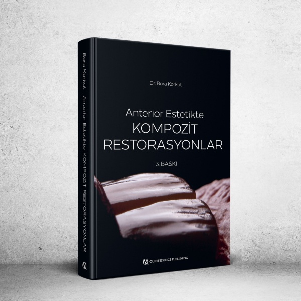 Anterior-Estetikte-Kompozit-Restorasyonlar--Doc-Dr-Bora-Korkut---GUNCELLENMIS-3-BASKI